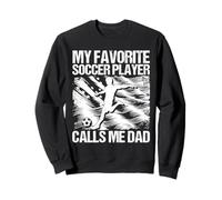 Mon Joueur de Foot préféré m'appelle Papa Soccer Dad USA Sweatshirt