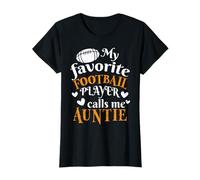 Mon Joueur de Football préféré m'appelle Auntie Fun Aunt T-Shirt