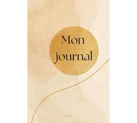 Mon journal: 150 pages à points pour écrire, réfléchir et organiser vos pensées