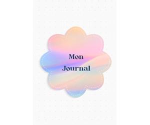 Mon journal à compléter: Carnet organisation et bien-être à destination des adolescentes