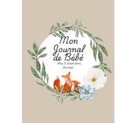 Mon journal de bébé: Mes 5 premières années