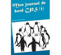 Mon journal de bord CPS (1): Cahier d'éducation aux compétences psychosociales