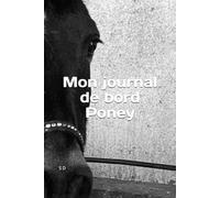 mon journal de bord de poney, mon journal de poney, mes poneys préférés, mon carnet d'équitation à compléter enfant