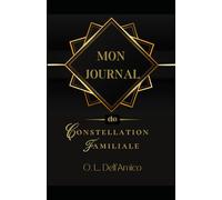 Mon Journal de Constellation Familiale