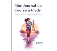 Mon Journal de Course à Pieds: Suivi d’entraînement & progression