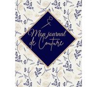 Mon Journal De Couture: Un Carnet À Remplir Pour Couturière Et Couturier Pour Faciliter Les Commandes , La Prise De Mesures Et La Conception De Vos Créations (Croquis)