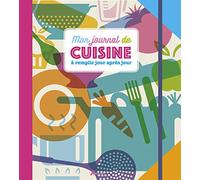Mon journal de cuisine, à remplir jour après jour