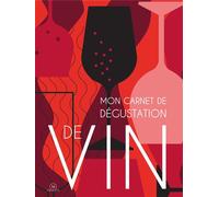 Mon journal de dégustation des vins - Collectif - Memento - broché - Guide