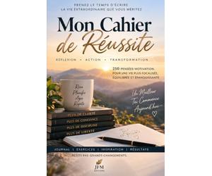 MON JOURNAL DE DÉVELOPPEMENT PERSONNEL: 250 exercices et pensées motivantes pour atteindre ses objectifs, développer la confiance en soi et créer de meilleures habitudes