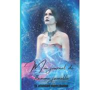 Mon journal de flamme jumelle - En attendant la réunion: Carnet à remplir pour les flammes jumelles en cheminement