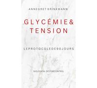 Mon journal de glycémie et de tension artérielle: Protocole de 90 jours pour le suivi du diabète et de l'hypertension