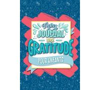 Mon journal de gratitude pour enfants