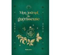 Mon Journal De Guérisseuse