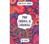 Mon journal de jardinage: Liste de contrôle des notes de plantation et journal mensuel, cahier de jardinage, planificateur