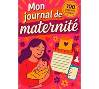 Mon journal de maternité : la première année de bébé