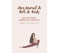 Mon Journal de Perte de Poids: Suivi des Repas, Exercices et Objectifs