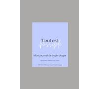 Mon journal de sophrologie: Tout est possible