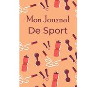 Mon Journal de Sport: Livre de Cardio à Remplir | Avec Bilan, Objectifs, Calendrier | Agenda d'entraînement | Pour 90 Séances | Idée Cadeau | Petit Format, 6" x 9"