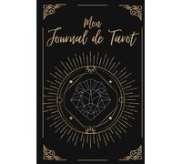 Mon journal de tarot: Journal de tirages pour analyser vos prédictions | Carnet de Tirages de Cartes Tarot et Oracle | 100 Fiches pré-remplies à ... Tarot Divinatoire | Cadeau original pour Noel