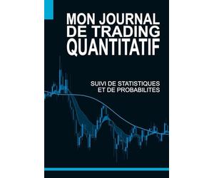 Mon Journal de Trading Quantitatif: Suivi de statistiques et de probabilités