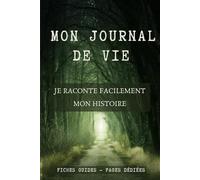 Mon journal de vie: Fiches guides | Autobiographie | Transmission histoire de vie