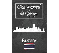 Mon Journal de Voyage Bangkok: 6x9 Carnet de voyage I Journal de voyage avec instructions, Checklists et Bucketlists, cadeau parfait pour votre séjour à Bangkok (Thaïlande) et pour chaque voyageur.
