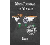 Mon Journal de Voyage Inde: 6x9 Carnet de voyage I Journal de voyage avec instructions, Checklists et Bucketlists, cadeau parfait pour votre séjour à Inde et pour chaque voyageur.
