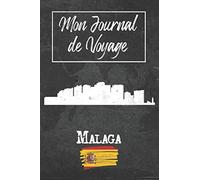 Mon Journal de Voyage Malaga: 6x9 Carnet de voyage I Journal de voyage avec instructions, Checklists et Bucketlists, cadeau parfait pour votre séjour à Malaga (Espagne) et pour chaque voyageur.