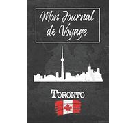 Mon Journal de Voyage Toronto: 6x9 Carnet de voyage I Journal de voyage avec instructions, Checklists et Bucketlists, cadeau parfait pour votre séjour à Toronto (Canada) et pour chaque voyageur.