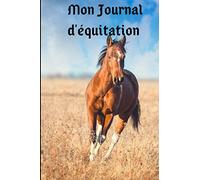 Mon Journal d'Equitation: Carnet de Note Cheval pour Enfants à partir de 7ans - 123 pages - Cadeau pour Fan de Chevaux