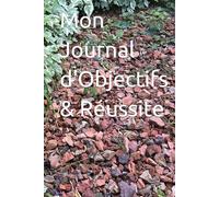 Mon Journal d'Objectifs & Réussite
