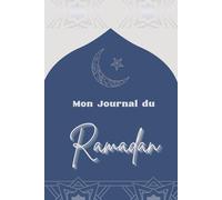 MON JOURNAL DU RAMADAN: 2 EME EDITION