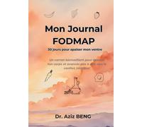 Mon Journal FODMAP: 30 jours pour apaiser mon ventre