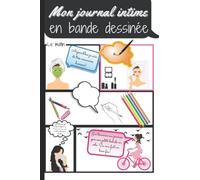 Mon journal intime animé - Crée ta propre bande dessinée: raconter sa vie, ses secrets sous forme de BD - Planches de BD vierges à compléter - Pour adultes, ados et enfants.