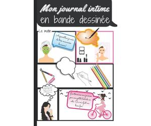 Mon journal intime animé - Crée ta propre bande dessinée: raconter sa vie, ses secrets sous forme de BD - Planches de BD vierges à compléter - Pour adultes, ados et enfants.