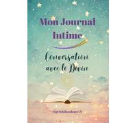 Mon Journal Intime: Conversation avec le Divin