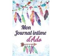 Mon journal intime d'Ado: Journal intime fille ado | Carnet de notes, dessin et doodle | Une idée cadeau originale pour un anniversaire, cadeau de noël pour sa fille sœur copine nièce