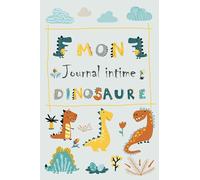 Mon journal intime dinosaure: journal intime fille garçon - carnet de notes - carnet de dessins - 102 pages - 15.24cm x 22.66cm