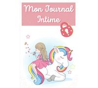 Mon Journal Intime: Journal Intime Licorne - Pour Jeune Fille et Ado - Emplacement pour l'Ecriture, Photo et Coloriage
