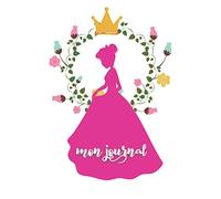 Mon Journal: Princesse - Carnet de notes pour écrire tous ses meilleurs souvenirs - Enfant 6 8 9 10 ans - Cahier à remplir avec lignes - 100 pages - Format 15x23 cm