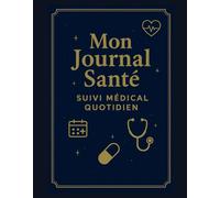 Mon Journal Santé - Suivi Médical Complet