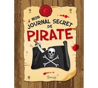 Mon journal secret de pirate - Collectif - Grenouille - cartonné - Document jeunesse dès 6 ans