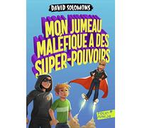 Mon Jumeau Maléfique A Des Super-Pouvoirs