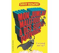 Mon Jumeau Maléfique A Des Super-Pouvoirs