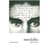 Mon Kafka: Kafka, l'unique