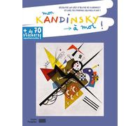 Mon Kandinsky à moi ! - Anne Weiss - Centre Pompidou Eds Du - broché - Document jeunesse