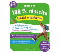 Mon kit 100 % réussite - organisation, efficacité