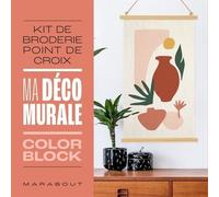 Mon Kit De Broderie Point De Croix - Ma Déco Murale Color Block - Avec Une Toile À Broder Imprimée Format 20x35cm, Un Porte-Affiche En Bois Déjà Monté, 2 Aiguilles À Broder, 5 Échevettes De...