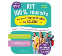 Mon kit pour bien vivre ensemble, spécial collège - Collectif - Larousse - broché - Scolaire / Universitaire