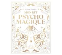 Mon Kit psycho-magique - Ambre Kouadio - Good Mood Dealer By Exergue - broché - Guide